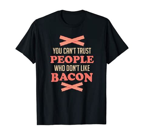 Bacon Stripes You Cant Trust People Who Dont Like Bacon T