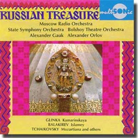 Russian Treasure Tchaikovskybalakirevglinka 23083