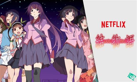 The content choice is one of the main reasons netflix is better. How to Watch Monogatari on Netflix? All Series/ Movies ...