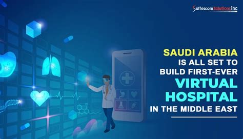 Saudi Arabia Is All Set To Build First Ever Virtual Hospital In The