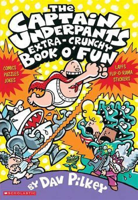 Captain Underpants Extra Crunchy Book O Fun Dav Pilkey The Bookshop