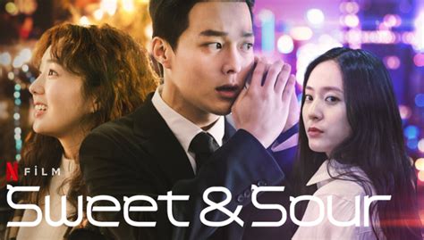 Sweet And Sour Filmi Konusu Oyuncuları Netflix Yorum Güncel