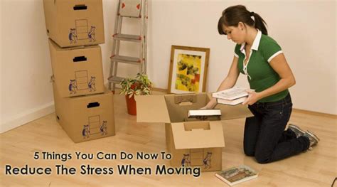 5 Things You Can Do To Reduce Stress When Moving