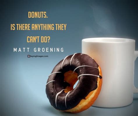30 Donut Quotes To Glaze Your Day With Fun And Sweetness