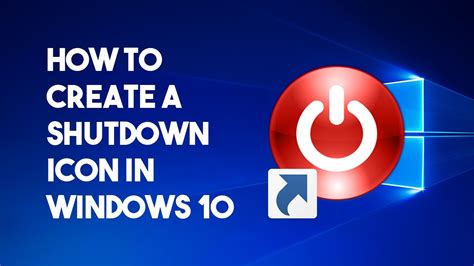 How To Create A Shutdown Icon In Windows 10 Youtube