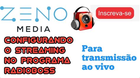 Como Configurar O Streaming Do Zeno Media No Programa Radioboss Para Transmitir Ao Vivo Youtube