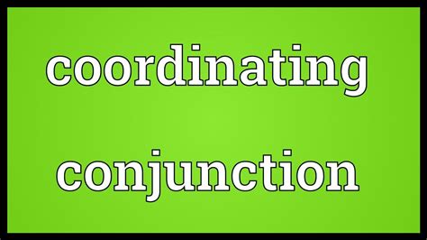 Coordinating Conjunction Meaning Youtube