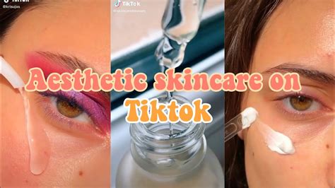 Aesthetic Skincare Routine Compilation On Tiktok Youtube