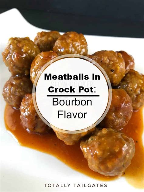June 26, 2017 at 7:51 am. Meatballs in Crock Pot: Bourbon Flavor | Recipe | Crock ...