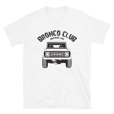 Ford Bronco Vintage Life Short Sleeve Unisex T Shirt T For Etsy