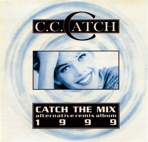 Cc Catch Catch The Mix 1999 Cdr Discogs