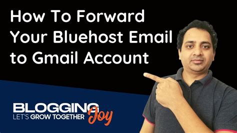 How To Forward Your Bluehost Email To Gmail Account Set Up Email