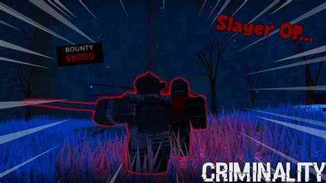 Soloing A Server With Slayer 6k Bounty Roblox Criminality Youtube