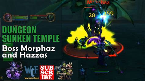 boss morphaz boss hazzas dungeon sunken temple wow world of warcraft youtube