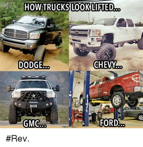 How Trucks Look Lifted Chevy Dodge Ford Gmc Rev Meme On Meme
