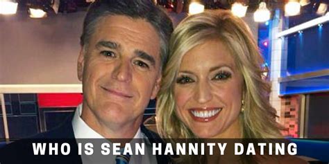 Who Is Sean Hannity Dating Everything About Sean Hannitys Love Life