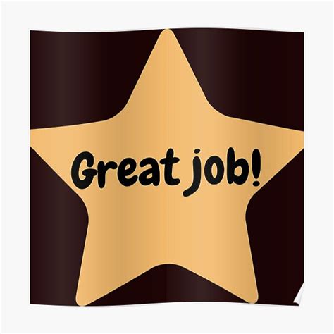 Great Job Gold Star Poster For Sale By Metdesigns22 Redbubble