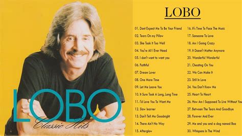 Lobo Greatest Hits Full Album Best Songs Of Lobo The Best Of Lobo Songs Youtube