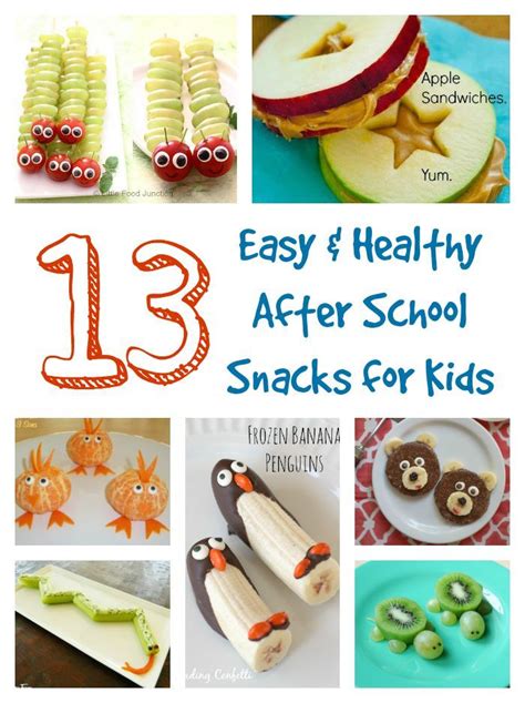 13 Easy And Healthy After School Snacks For Kids Snacks And School