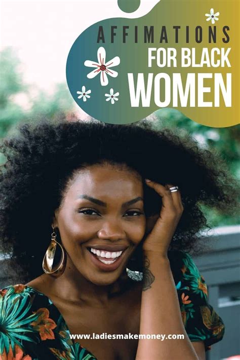 Maybe you would like to learn more about one of these? 35 Positive Affirmations for Black Women Around the World ...