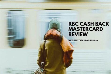 Earn cash back credits on all your purchases with an rbc cash back credit card. RBC Cash Back Mastercard Review: Pay No Annual Fees - Savvy New Canadians