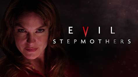 Evil Stepmothers True Crime 2016 2017 Tv Passport