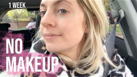 No Makeup For A Week This Is What Happened Youtube