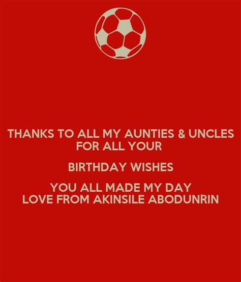 Thanks To All My Aunties And Uncles For All Your Birthday