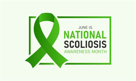 National Scoliosis Awareness Month Is Observed Every Year In June June Is Scoliosis Awareness