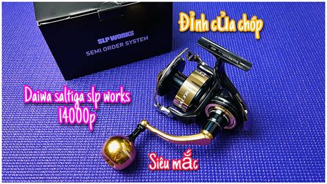 Daiwa saltiga slp works 14000p vua của nước sâu cái máy câu đỉnh nhất