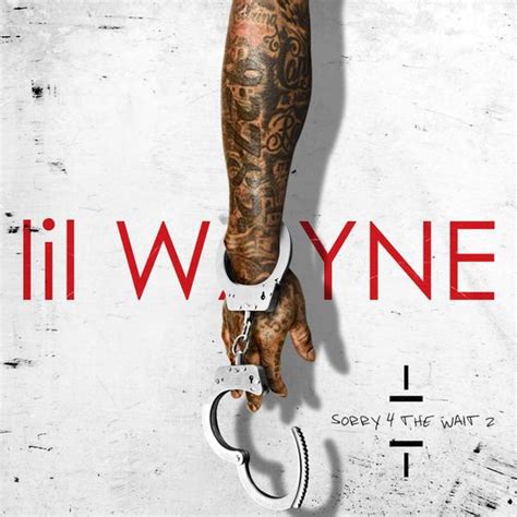 Mixtape Review Lil Waynes Sorry 4 The Wait 2 Coog
