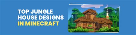 Top 4 Jungle House Designs In Minecraft