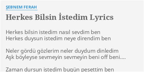 Herkes Bilsin Stedim Lyrics By Ebnem Ferah Herkes Bilsin Istedim