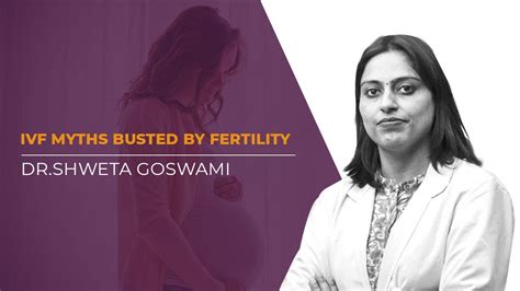 Ivf Myths Busted By A Fertility Doctor Shweta Goswami Zeeva Fertility Ivf Clinic Youtube
