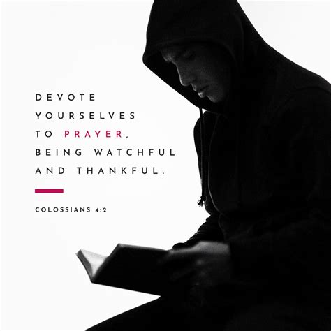 Colossians 42 Devote Yourselves To Prayer Being Watchful And Thankful