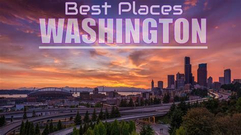 Top 10 Best Places To Visit In Washington Youtube