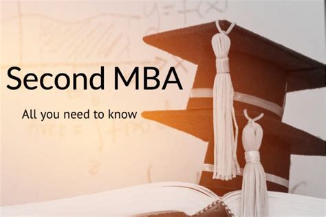 Second Mba All You Need To Know Why Where And How
