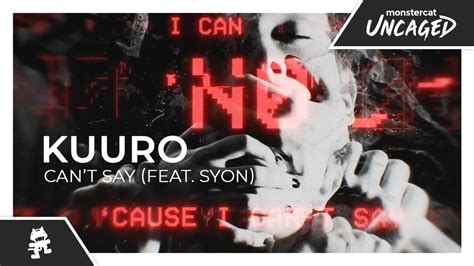 Kuuro Cant Say Feat Syon Monstercat Lyric Video Youtube