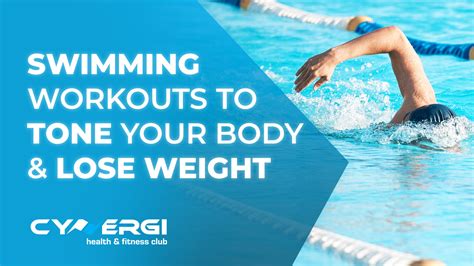 Swimming Workouts Dive Into Weight Loss And Tone Your Body
