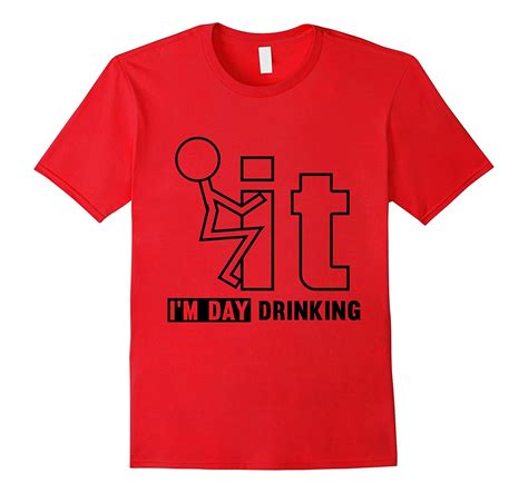 f it i m day drinking t shirts cl colamaga