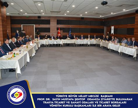 TBMM Başkanı Prof Dr Sayın Mustafa Şentop Trakya Ticaret ve Sanayi