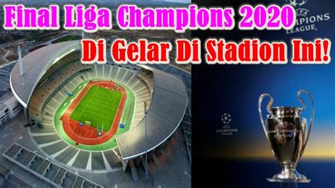 Последние твиты от uefa champions league (@championsleague). SANGAT MENGEJUTKAN!!! Final Liga Champions 2020 Digelar di ...