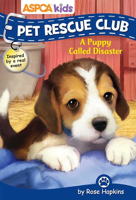 Aspca Kids Pet Rescue Club 5 A Puppy Called Disaster