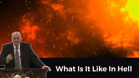 Charles Lawson What Is It Like In Hell Full Sermon Great Preaching Youtube