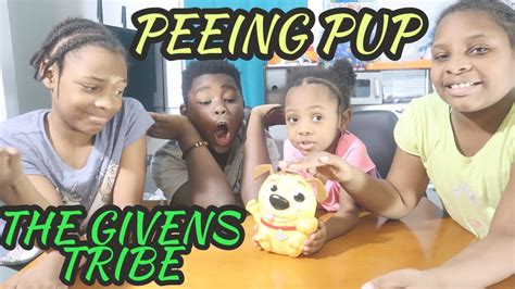 The Givens Tribe Play Peeing Pup Youtube