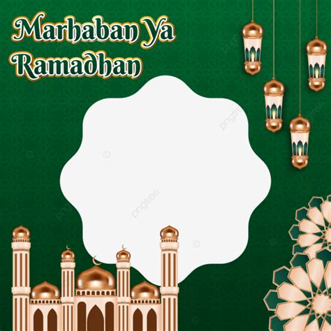 Twibbon Marhaban Ya Ramadhan 2023 Design Ramadan Twibbon Ramadan