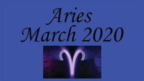 Aries March 2020 Youtube