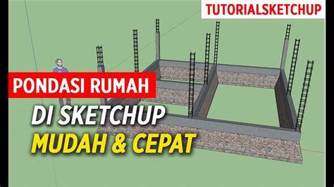 Cara Membuat Pondasi Yang Mudah Di Sketchup YouTube