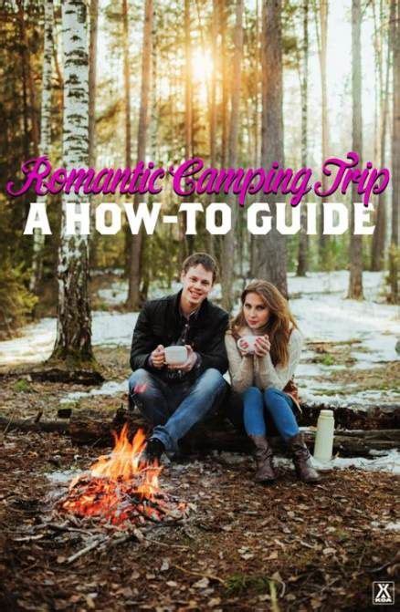 29 Trendy Ideas For Romantic Camping Trip Romances Romantic Camping