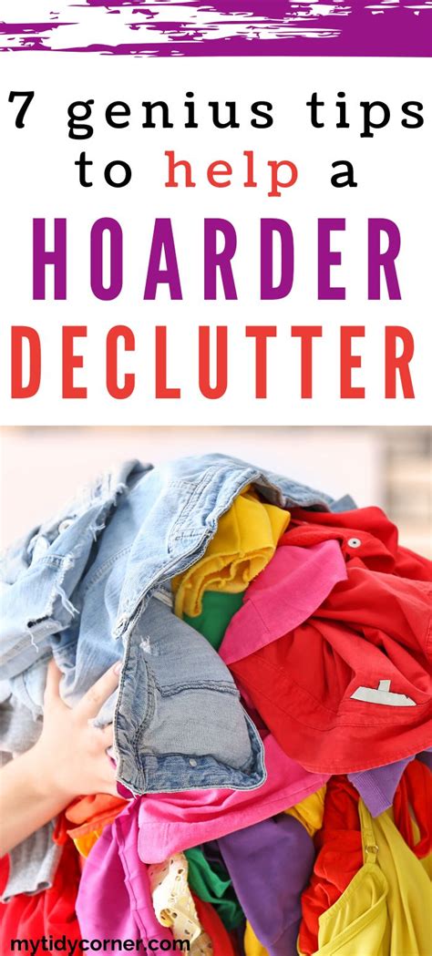 How To Help A Hoarder Declutter 7 Decluttering Tips Declutter How